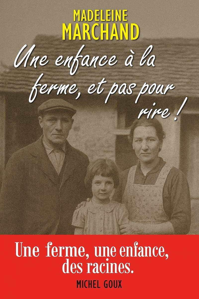 Une enfance à la ferme, et pas pour rire !